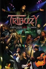 Poster Tribuzy: Execution Live Reunion 2009