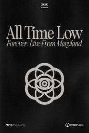 All Time Low Forever: Live from Maryland (2024)