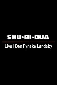Shu-bi-dua: Live i Den Fynske Landsby (1998)