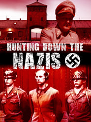 Hunting Down The Nazis streaming