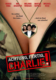 Achtung, Fertig, Charlie! (2003)