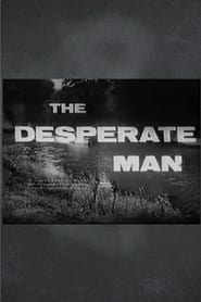Poster The Desperate Man