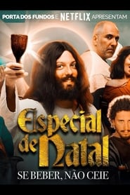 Especial de Natal: Se Beber, Não Ceie (2018)