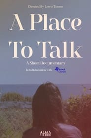 A Place To Talk (2024)