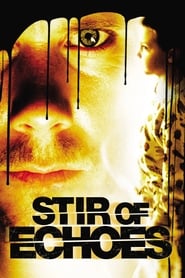 Stir of Echoes [Stir of Echoes]