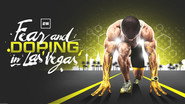 Fear and Doping in Las Vegas