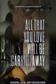 Poster All That You Love Will Be Carried Away