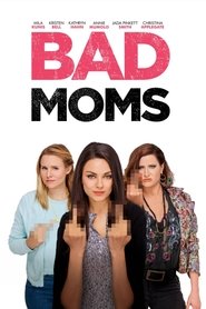 Bad Moms (2016)