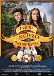 Jak si nevzít princeznu (2021)