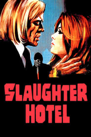 Slaughter Hotel постер