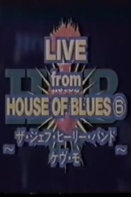Jeff Healey - Live From House Of Blues, Atlanta (1996)