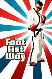 The Foot Fist Way постер
