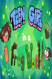 Teen Girl in a Frog World постер