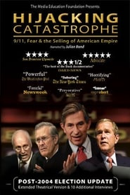 Hijacking Catastrophe: 9/11, Fear & the Selling of American Empire (2004) poster