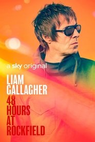 Liam Gallagher: 48 Hours at Rockfield 2025 Бесплатан неограничен приступ
