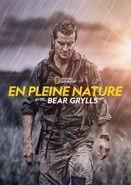 En pleine nature avec Bear Grylls s01 e01