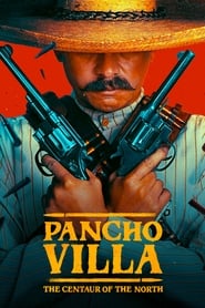 Pancho Villa: The Centaur of the North постер