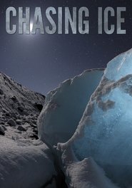 Film streaming | Voir Chasing Ice en streaming | HD-serie