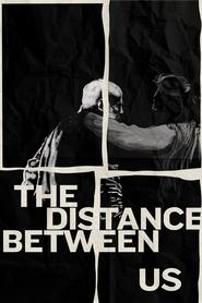 The Distance Between Us (2024)