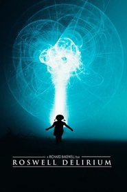 Roswell Delirium (2023) Roswell Delirium (2023)