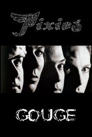 Pixies: Gouge streaming