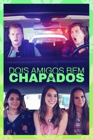 Assistir Dois Amigos Bem Chapados Online HD