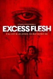 Voir Excess Flesh en streaming vf gratuit sur streamizseries.net site special Films streaming