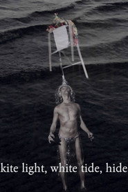 Kite Light, White Tide, Hide