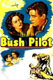 Poster Bush Pilot 1947