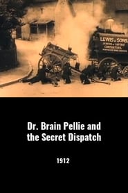 Poster Dr. Brian Pellie and the Secret Dispatch 1912