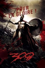 300 en streaming – Voir Films