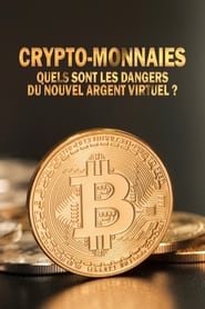 Crypto-monnaies - Quels sont les dangers du nouvel argent virtuel ?