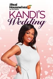 The Real Housewives of Atlanta: Kandi's Wedding постер