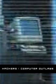 Hackers: Computer Outlaws (2001)