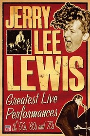 Poster Jerry Lee Lewis: Greatest Live Performances of the 50s, 60s and 70s 2007