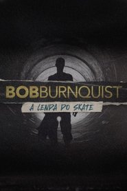 Bob Burnquist: A Lenda do Skate