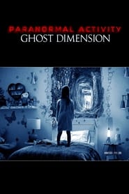 Poster Paranormal Activity: Ghost Dimension