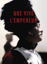 Que vive l'Empereur 2016 Svenska filmer online gratis