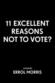 Poster 11 Excellent Reasons Not to Vote?