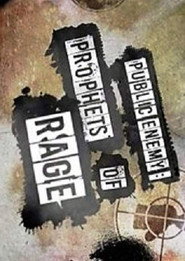 Public Enemy: Prophets Of Rage (2011)