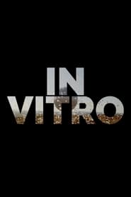 In Vitro (2020) Zalukaj Online CDA
