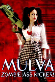 Poster Mulva: Zombie Ass Kicker! 2001