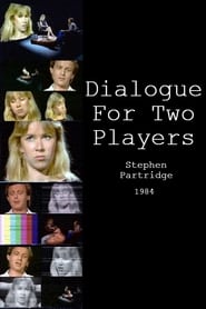 فيلم Dialogue for Two Players 1984 مترجم أون لاين بجودة عالية