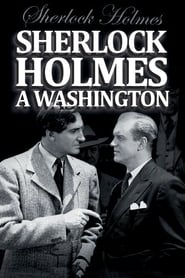 Sherlock Holmes à Washington streaming