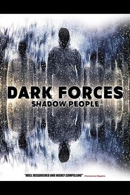 Dark Forces: Shadow People (2018)