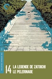 La Légende de Zatoïchi, Vol. 14 : Le Pèlerinage streaming