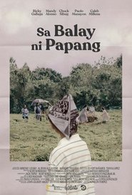 Sa Balay ni Papang (2021) Full Pinoy Movie