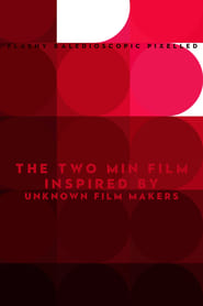 The two minute film inspired by unknown filmmakers
