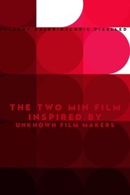 The two minute film inspired by unknown filmmakers