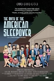 The Myth of the American Sleepover постер